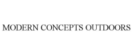 MODERN CONCEPTS OUTDOORS trademark