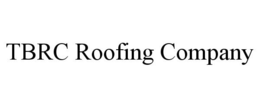 TBRC ROOFING COMPANY trademark