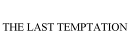 THE LAST TEMPTATION trademark