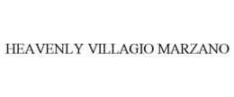 HEAVENLY VILLAGIO MARZANO trademark