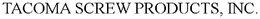 TACOMA SCREW PRODUCTS, INC. trademark