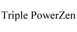 TRIPLE POWERZEN trademark