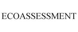 ECOASSESSMENT trademark