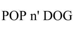 POP N' DOG trademark
