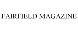 FAIRFIELD MAGAZINE trademark