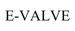 E-VALVE trademark