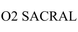 O2 SACRAL trademark