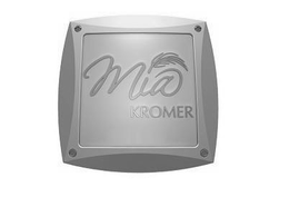 MIA KROMER trademark