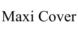 MAXI COVER trademark