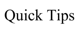 QUICK TIPS trademark