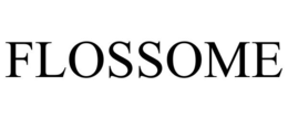 FLOSSOME trademark