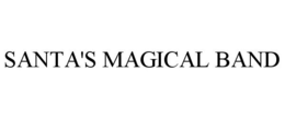 SANTA'S MAGICAL BAND trademark