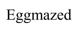 EGGMAZED trademark