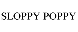 SLOPPY POPPY trademark