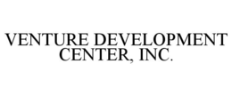 VENTURE DEVELOPMENT CENTER, INC. trademark