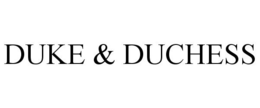 DUKE & DUCHESS trademark