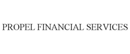 PROPEL FINANCIAL SERVICES trademark