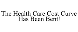 THE HEALTH CARE COST CURVE HAS BEEN BENT! trademark