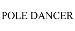 POLE DANCER trademark