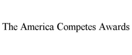 THE AMERICA COMPETES AWARDS trademark