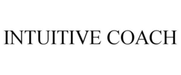 INTUITIVE COACH trademark