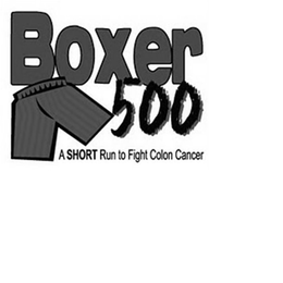 BOXER 500 A SHORT RUN TO FIGHT COLON CANCER trademark