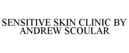 SENSITIVE SKIN CLINIC BY ANDREW SCOULAR trademark