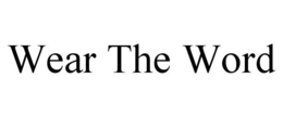 WEAR THE WORD trademark