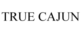 TRUE CAJUN trademark
