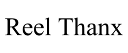 REEL THANX trademark