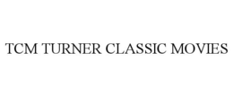 TCM TURNER CLASSIC MOVIES trademark