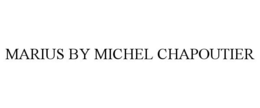 MARIUS BY MICHEL CHAPOUTIER trademark