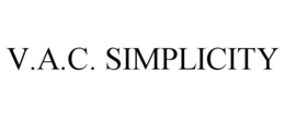 V.A.C. SIMPLICITY trademark