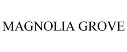 MAGNOLIA GROVE trademark