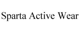 SPARTA ACTIVE WEAR trademark