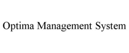 OPTIMA MANAGEMENT SYSTEM trademark