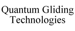 QUANTUM GLIDING TECHNOLOGIES trademark