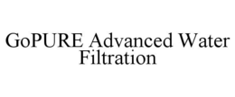 GOPURE ADVANCED WATER FILTRATION trademark