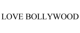 LOVE BOLLYWOOD trademark