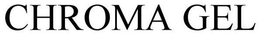 CHROMA GEL trademark