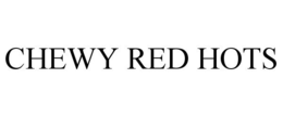 CHEWY RED HOTS trademark
