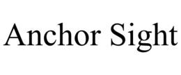 ANCHOR SIGHT trademark