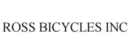 ROSS BICYCLES INC trademark