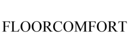 FLOORCOMFORT trademark