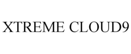 XTREME CLOUD9 trademark