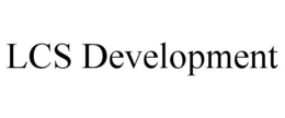 LCS DEVELOPMENT trademark