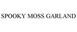 SPOOKY MOSS GARLAND trademark