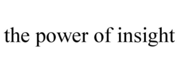 THE POWER OF INSIGHT trademark