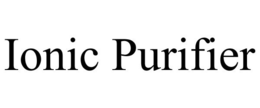IONIC PURIFIER trademark