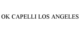 OK CAPELLI LOS ANGELES trademark